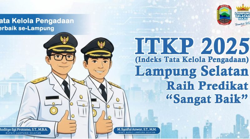 Lampung Selatan Raih Predikat “Sangat Baik” Dalam Penilaian Indeks Tata Kelola Pengadaan 2025