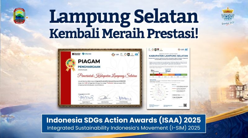 Dipimpin Egi – Syaiful,  Lampung Selatan Tembus 12 Besar Nasional SDGs lewat I-SIM 2025