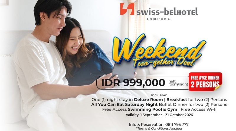 Nikmati Weekend Staycation Bersama di Swiss-Belhotel Lampung